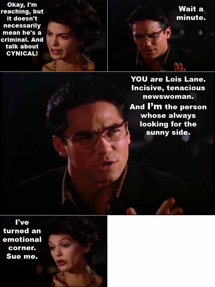 Clark Kent is typically the optimist and Lois Lane is typically the cynic, but in this case, their roles seem reversed