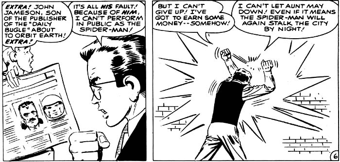 Peter Parker is frustrated and desperate to earn money
