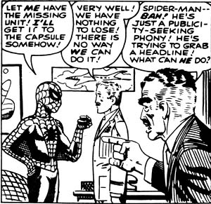 Irrational: Even while Spider-Man is offering to help save his son, J. Jonah Jameson can't stop hating Spider-Man